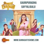 Gauripurada Gayaligalu All Latest Episodes Online
